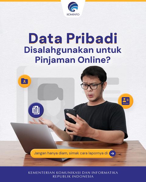 Data Pribadi Disalahgunakan untuk Pinjaman Online?