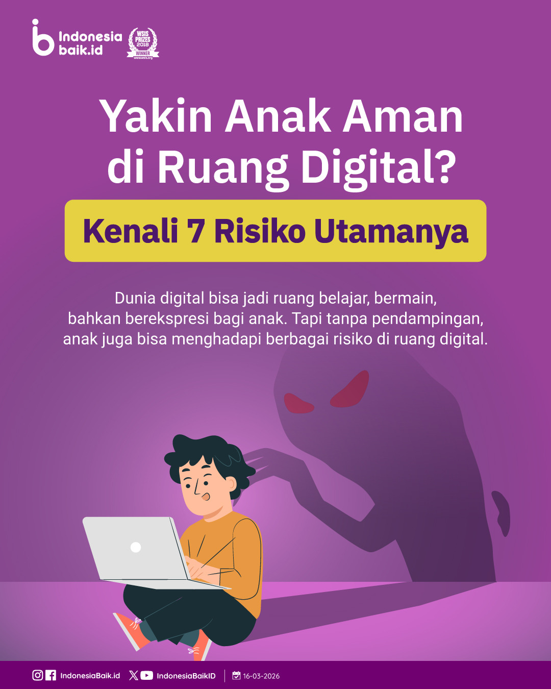 Yakin Anak Aman di Ruang Digital, Kenali 7 Risiko Utamanya i