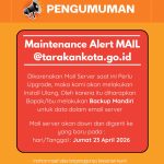 Pengumuman Maintenance Alert Mail @tarakankota.go.id